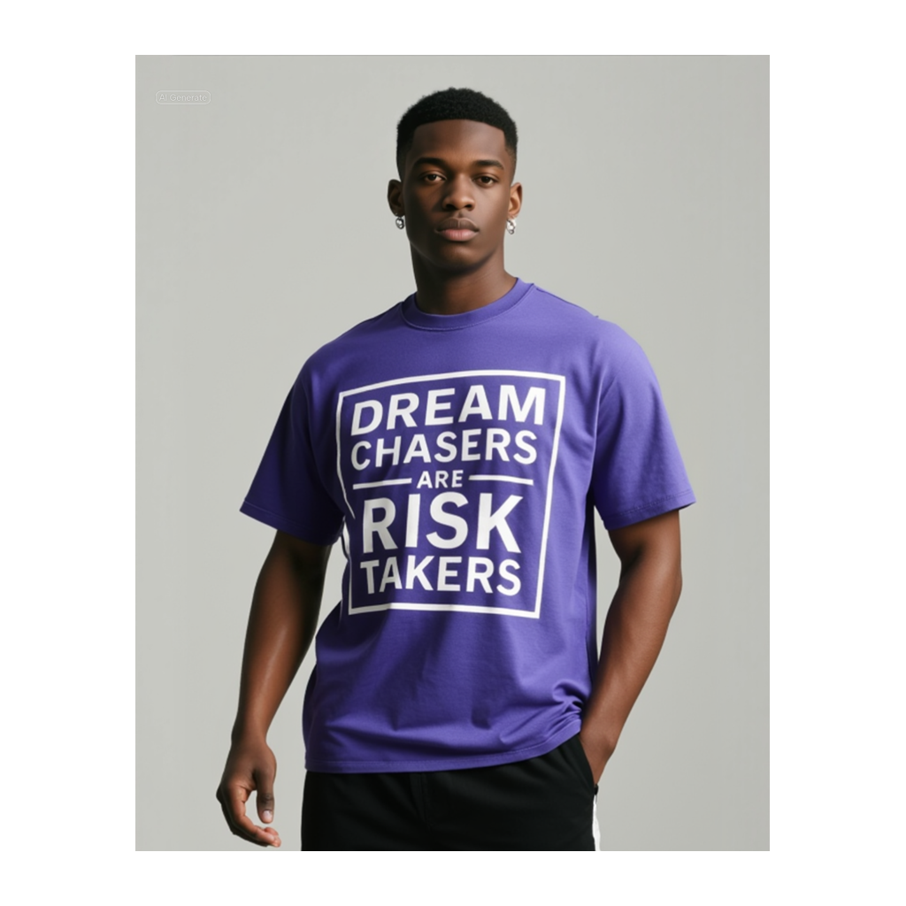 DREAM CHASERS ARE RISK TAKERS T-SHIRT UNISEX