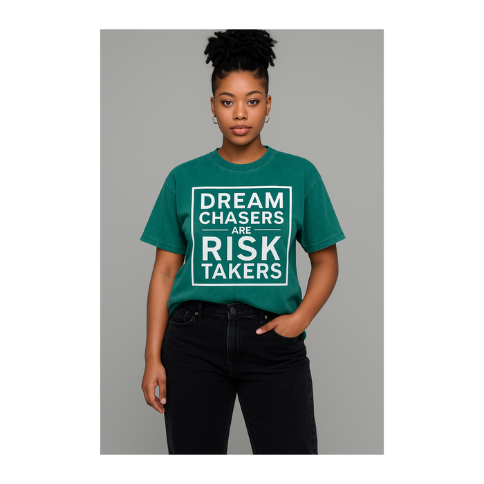DREAM CHASERS ARE RISK TAKERS T-SHIRT UNISEX